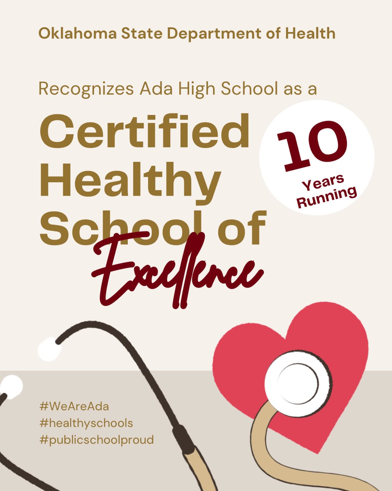 Oklahoma State Department of Health recognizes Ada High School as a Certified Healthy School of Excellence.