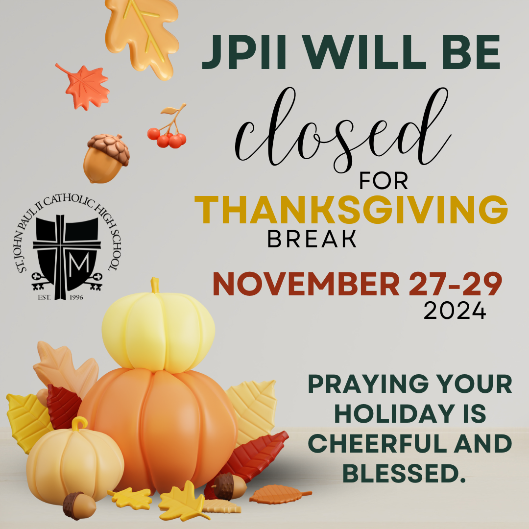 JPII closed Thanksgiving 