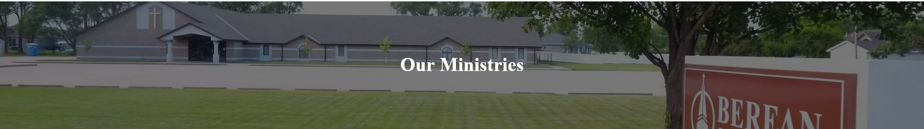 Our Ministries Banner-Front of Church Our Ministries Banner-Front of Church