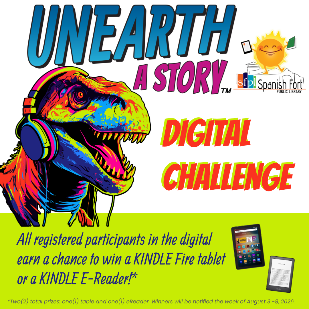 Sign up for the 2026 SFPL UNEARTH A STORY Digital Reader Challenge! All Participants will earn the chance to win a KINDLE Fire Tablet or a KINDLE EReader. Click here to register