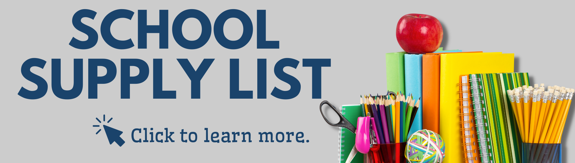 School Supply List - Click to learn more.