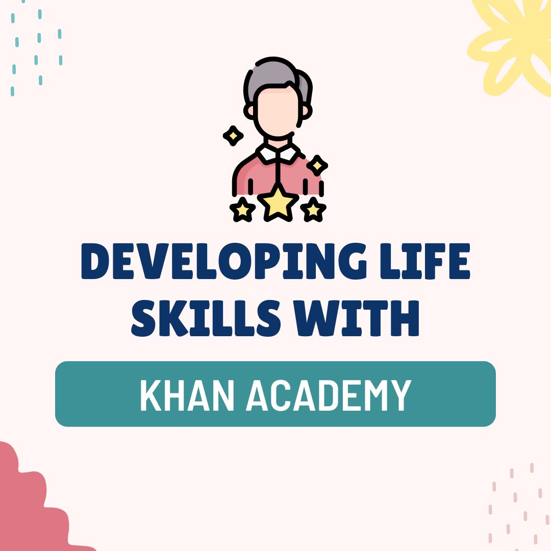 Life Skills with Khan Academy Graphic
