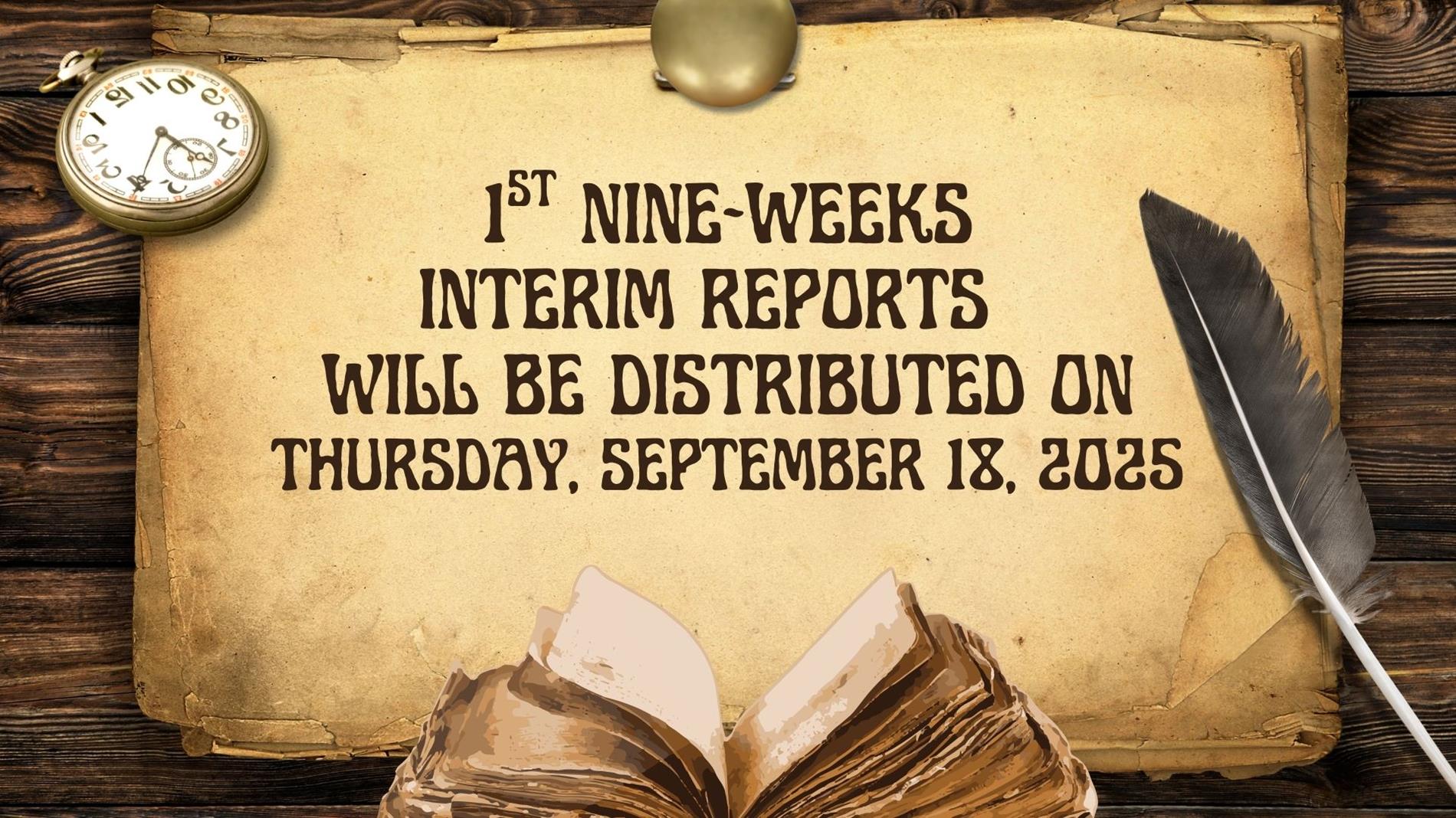 1ST NINE WEEK INTERIM REPORTS DISTRIBUTED SEPT 18 2025