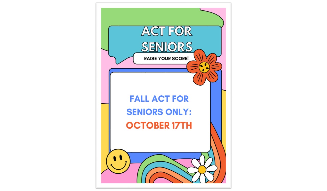 Fall ACT for Seniors only October 17th