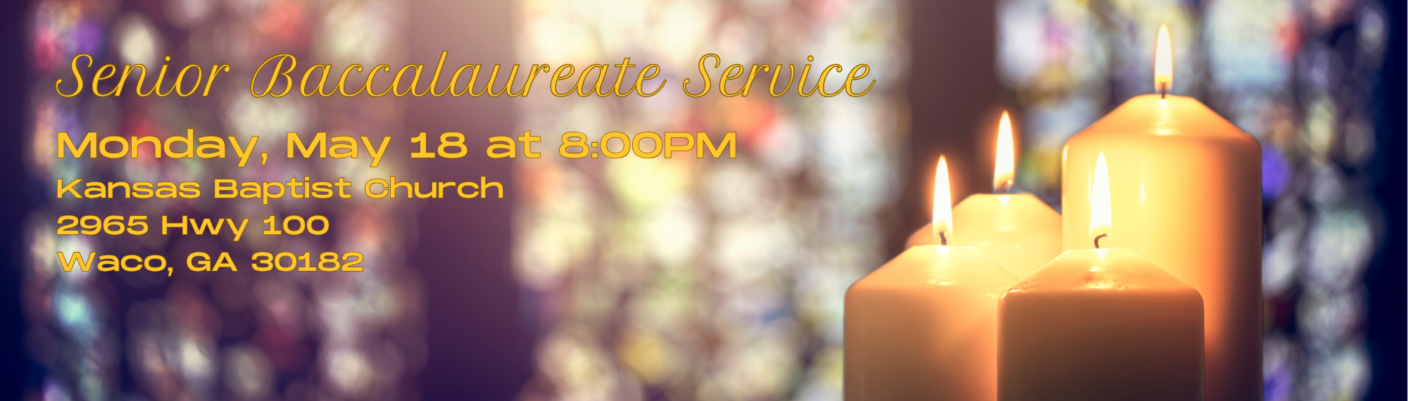 Baccalaureate May 18 at 8pm Kansas Baptist Church