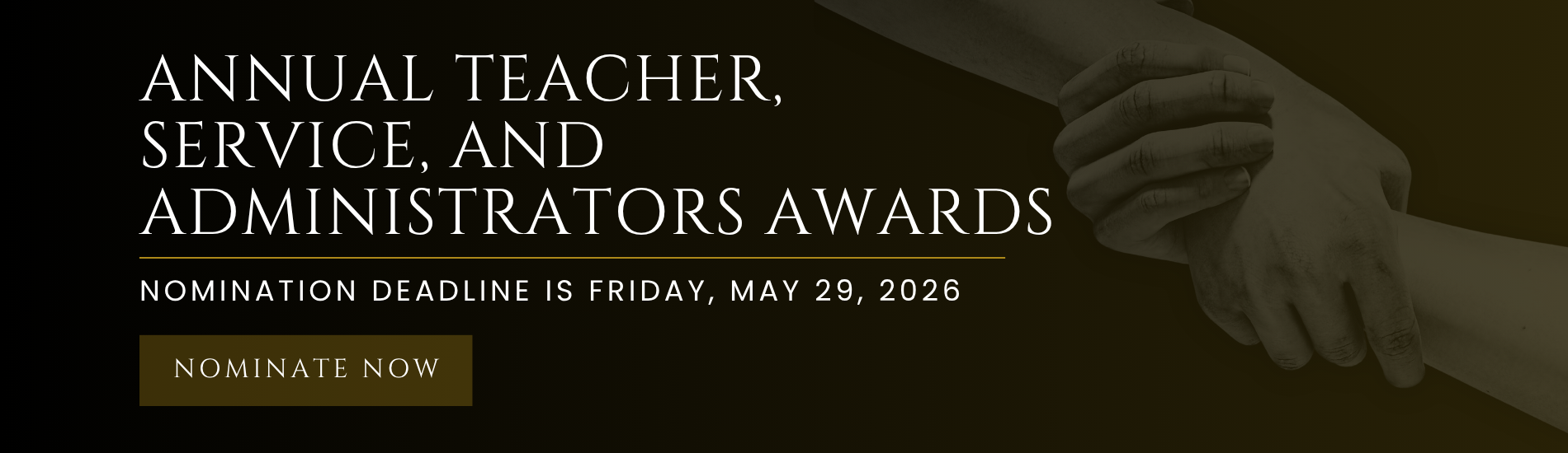 Annual Teacher, Service, and Administrators Awards nominations now being accpeted until May 29, 2026.