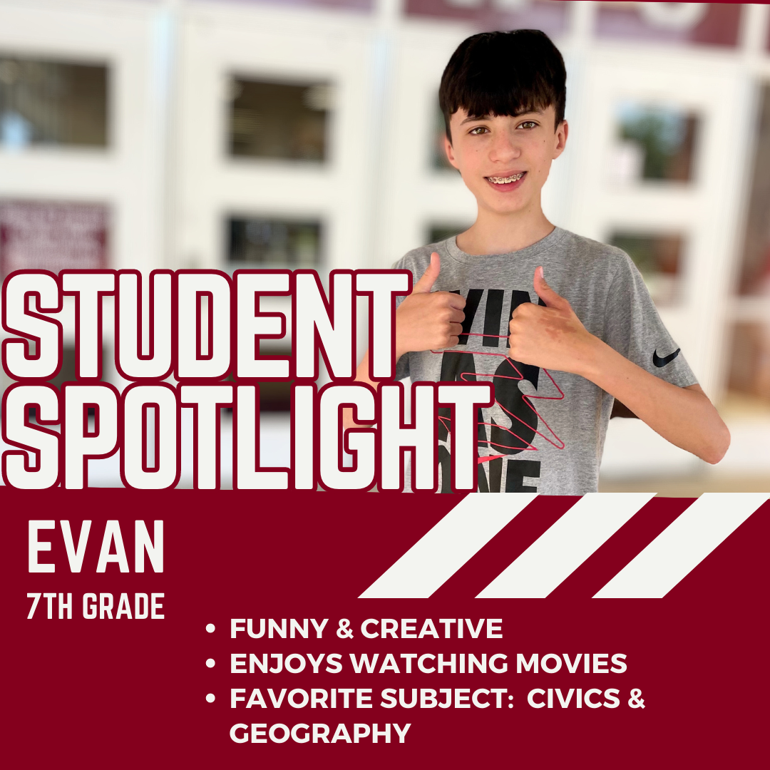 Evan smiling standing in front of the school with "STudent Spotlight" Evan 7th grade, funny and creative, enjoys watching movies, favorite subject, civis/geography
