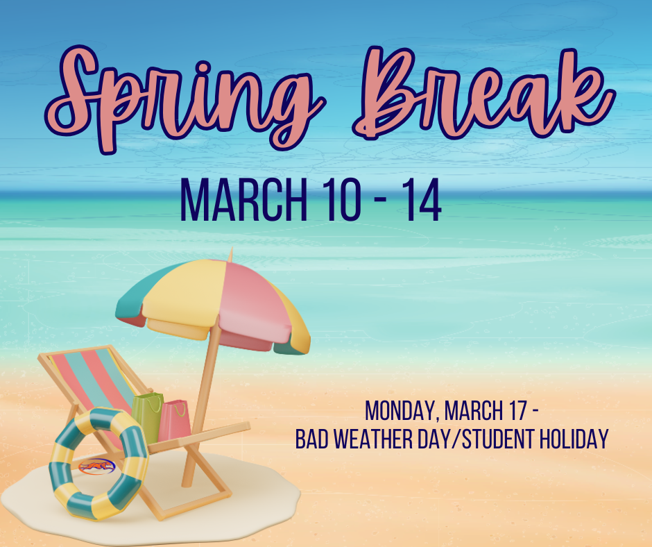 🌼Spring Break is almost here! 🌼  ➡️March 10 - 14 - Spring Break! SISD Closed ➡️Monday, March 17 - Bad Weather Day/Student Holiday/Staff Development 