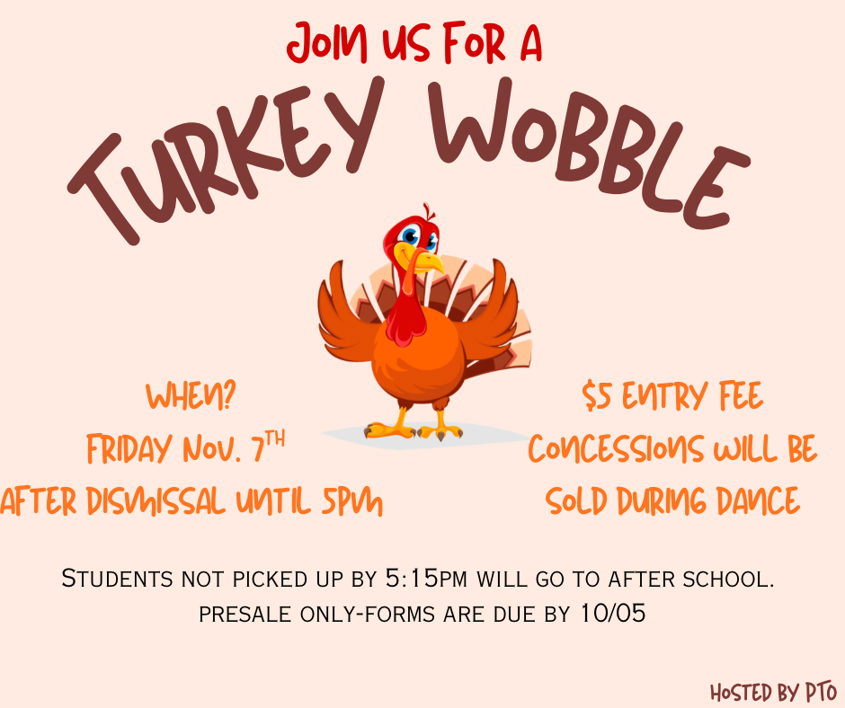 PTO Turkey Wobble Flyer PTO Turkey Wobble Flyer