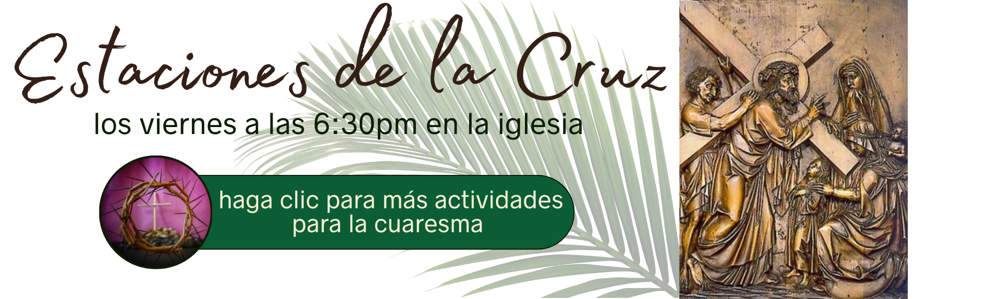 Estaciones de la Cruz los viernes 6:30pm