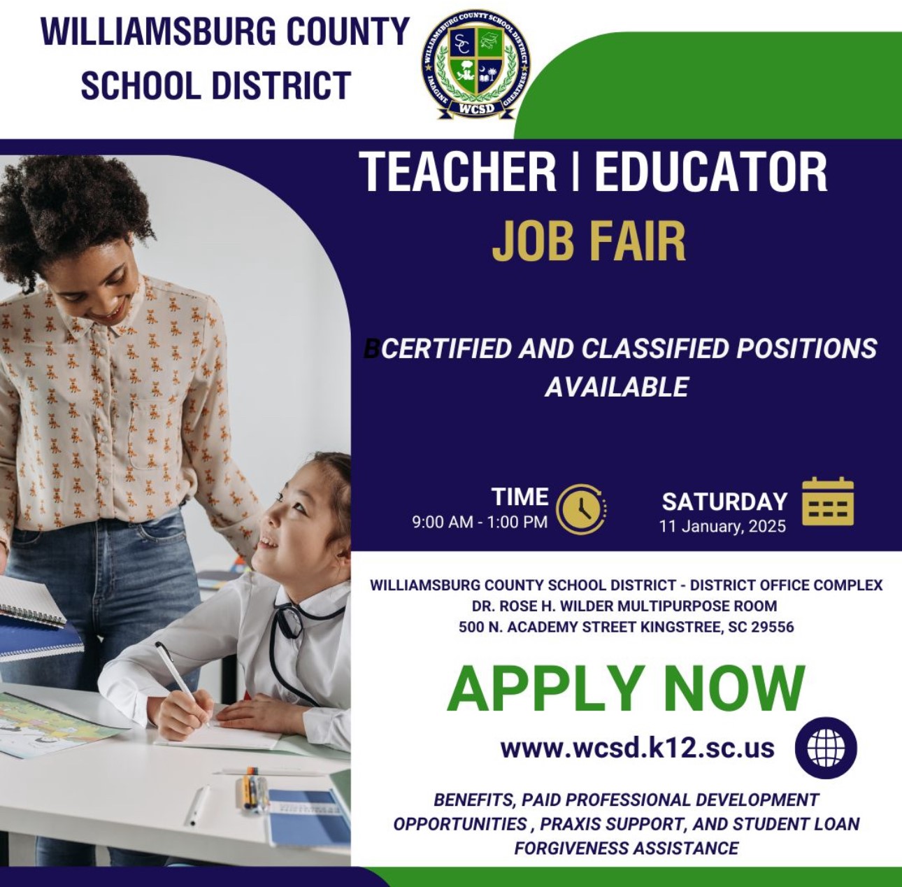 williamsburg county school district. imagine greatness. wcsd. teacher/educator job fair. Certified and classified positions available. time 9:00 am-1:00 pm clock icon. saturday 11 january, 2025. williamsburg county school district-district office complex Dr. Rose H. wilder multipurpose room 500 n. academy street kingstree, sc 29556 APPLY NOW www.wcsd.k12.sc.us web icon. benefits, paid professional development opportunities, praxis support, and student loan forgiveness assistance. 