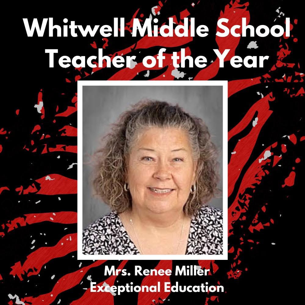 Teacher of the Year; Renee Miller, Exceptional Education