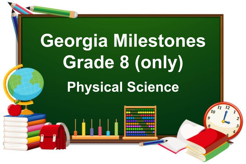 Physical Science 8 Grade Only