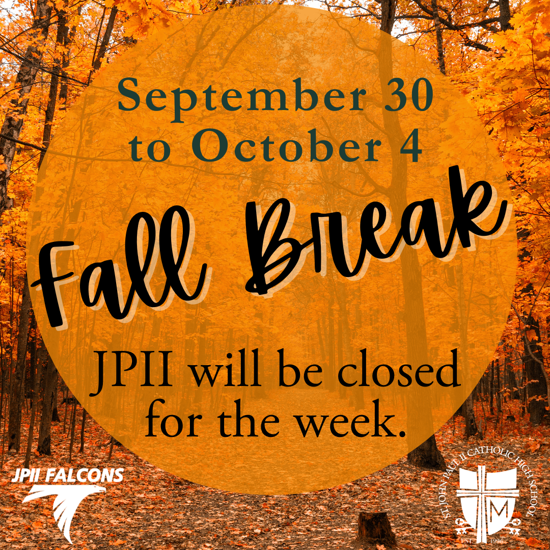 JPII closed for Fall Break 