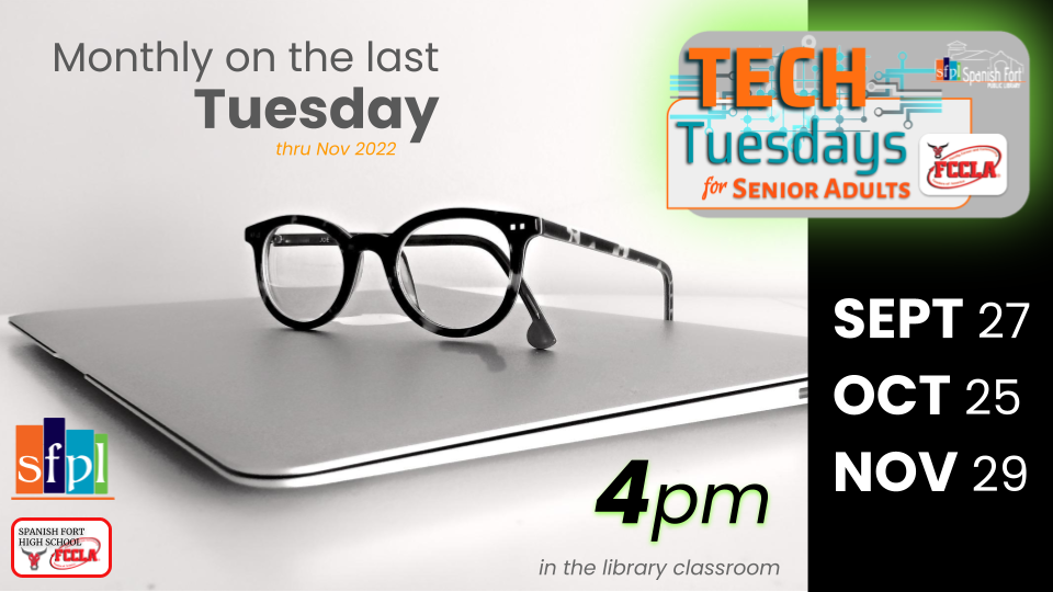 Tech Tuesdays is a joint program involving Spanish Fort High School Seniors local FCCLA group helping senior adults who need assistance with technology questions.