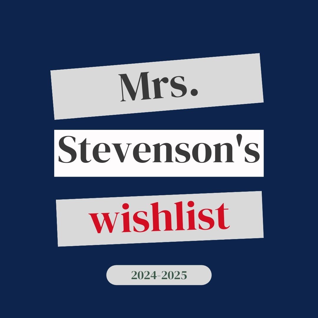 Mrs. Stevenson's Wish List