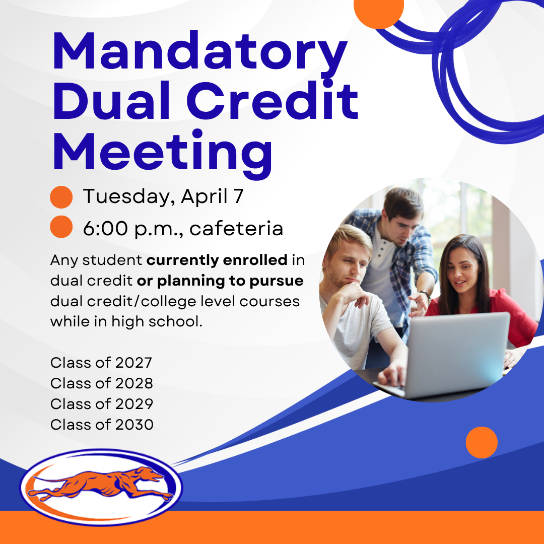 mandatory dual credit meeting tuesday april 7 at 6 pm 