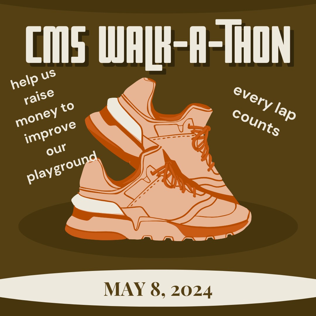 CMS walk-a-thon, May 8th, 2024. Help us raise money to improve our playground. Our flyer will be coming home soon. Please call our front desk for more information at 931-967-2407