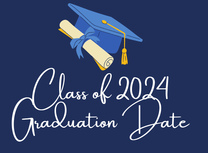 Class of 2024 Graduation Date