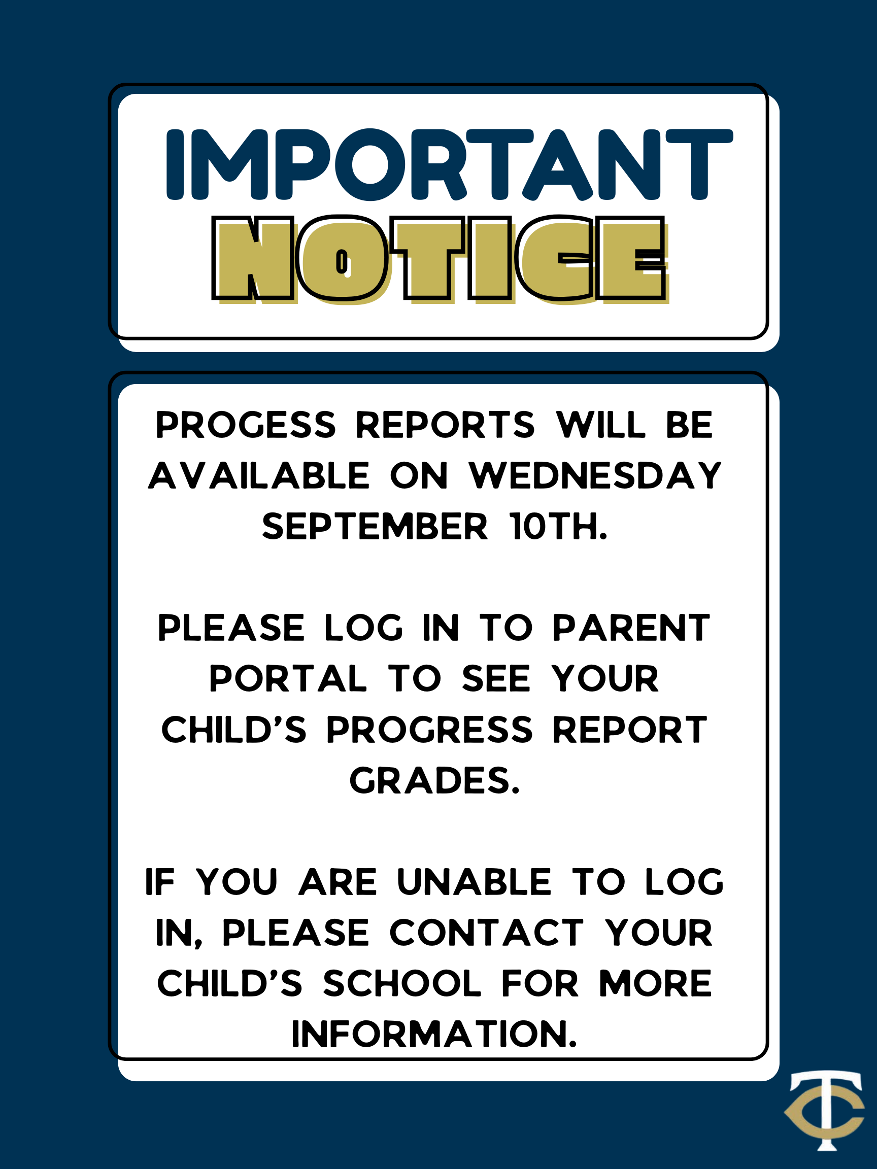 Progress Reports available Wednesday, September 10th on Parent Portal.