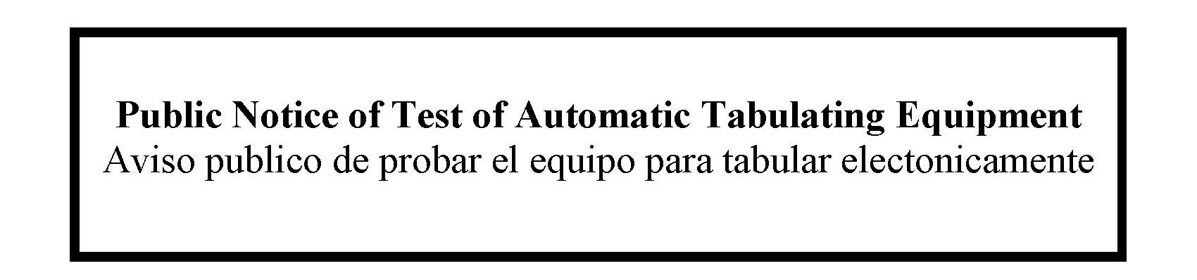 Test of Tablulating Equipment Test of Tablulating Equipment