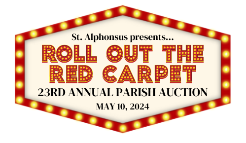 St. Alphonsus Presents:  Roll Out the Red Carpet; Friday, May 10, 2024