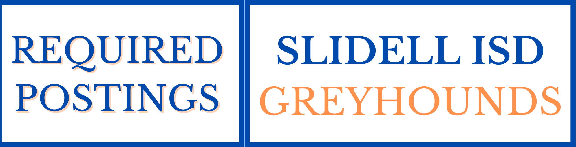 Required posting slidell greyhounds 