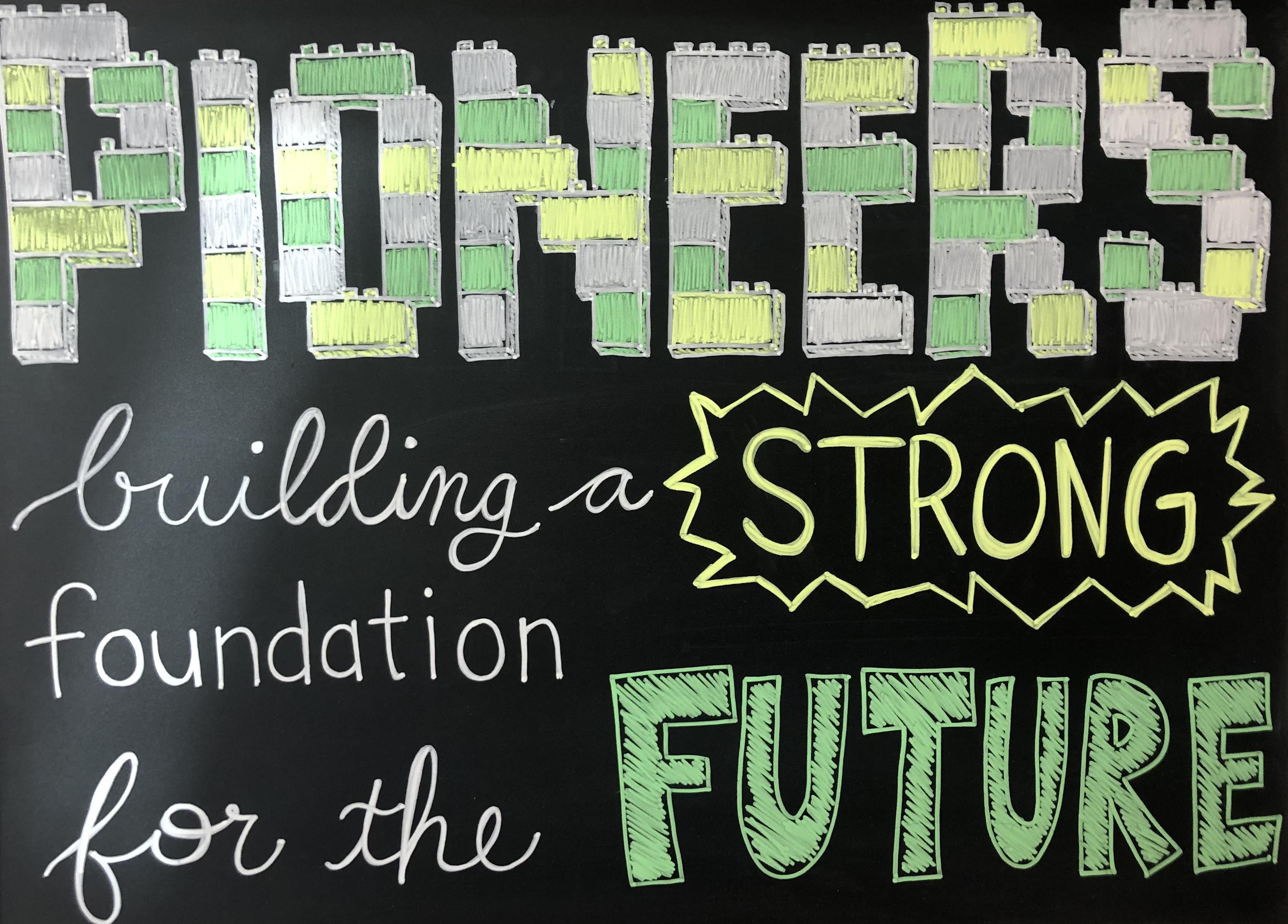 Pioneers Building a strong foundation for the future