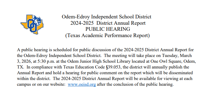 Odem-Edroy Independent School District 2024-2025 District Annual Report PUBLIC HEARING (Texas Academic Performance Report) Odem-Edroy Independent School District 2024-2025 District Annual Report PUBLIC HEARING (Texas Academic Performance Report)