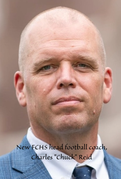 New FCHS head football coach, Charles Reid New FCHS head football coach, Charles Reid