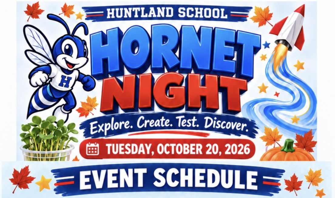 Hornet Night Create. Explore. Test. Discover. Tuesday, October 20, 2026 Event Schedule: Stem Activities in the Courtyard 3-6 PM, 3rd Grade Parent Retention Meeting 5PM in Mrs. Pogue's Classroom, Senior Parent Meeting 5PM in the Cafeteria, Food Trucks will be on campus throughout the day, Parent Teacher Conferences 9AM-11:15AM and 1PM-6:15PM, Flyer has images, a hornet mascot, rocket, fall leaves, sprouts, light bulb, characters, grad cap, food truck, and adults having a conversation