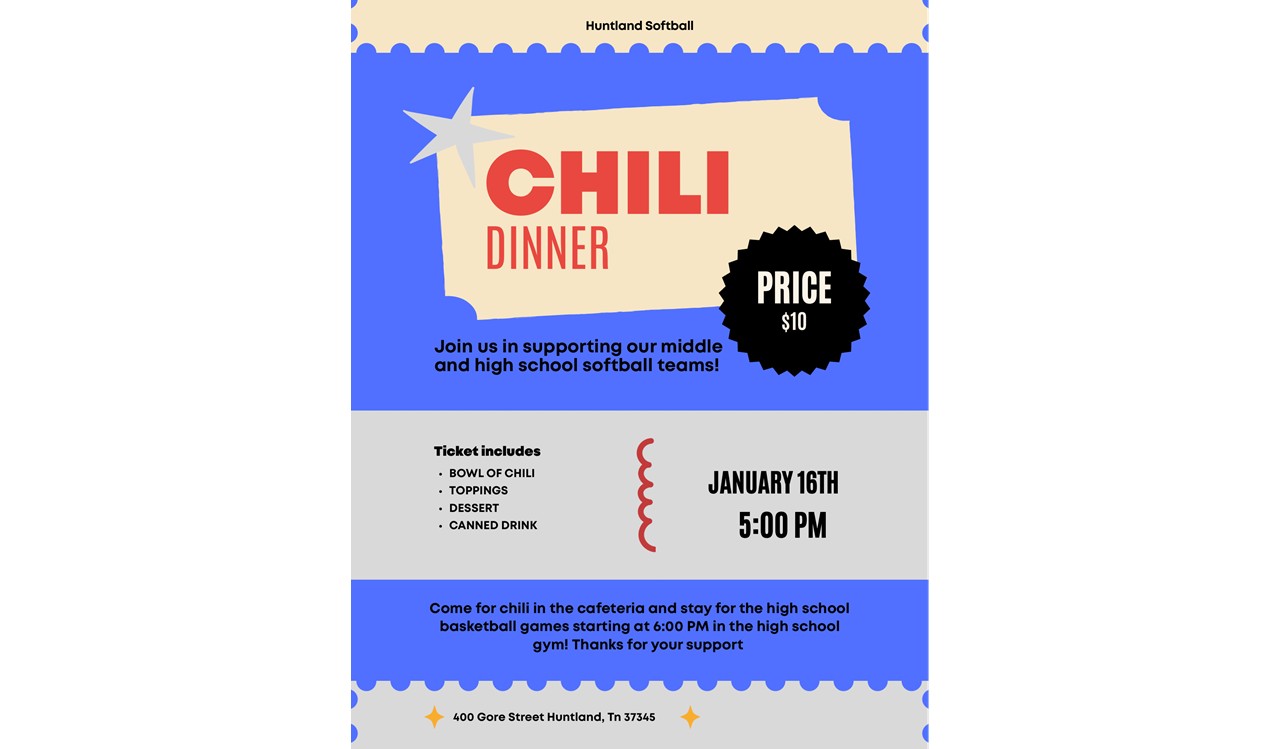 Flyer reads-Join us in supporting our Middle and High School softball teams! $10 ticket- Bowl of Chili, Toppings, Dessert, Canned Drink. January 16th 5pm Come for chili in the cafeteria and stay for the high school basketball games starting at 6pm in the high school gym! Thanks for your support! 
